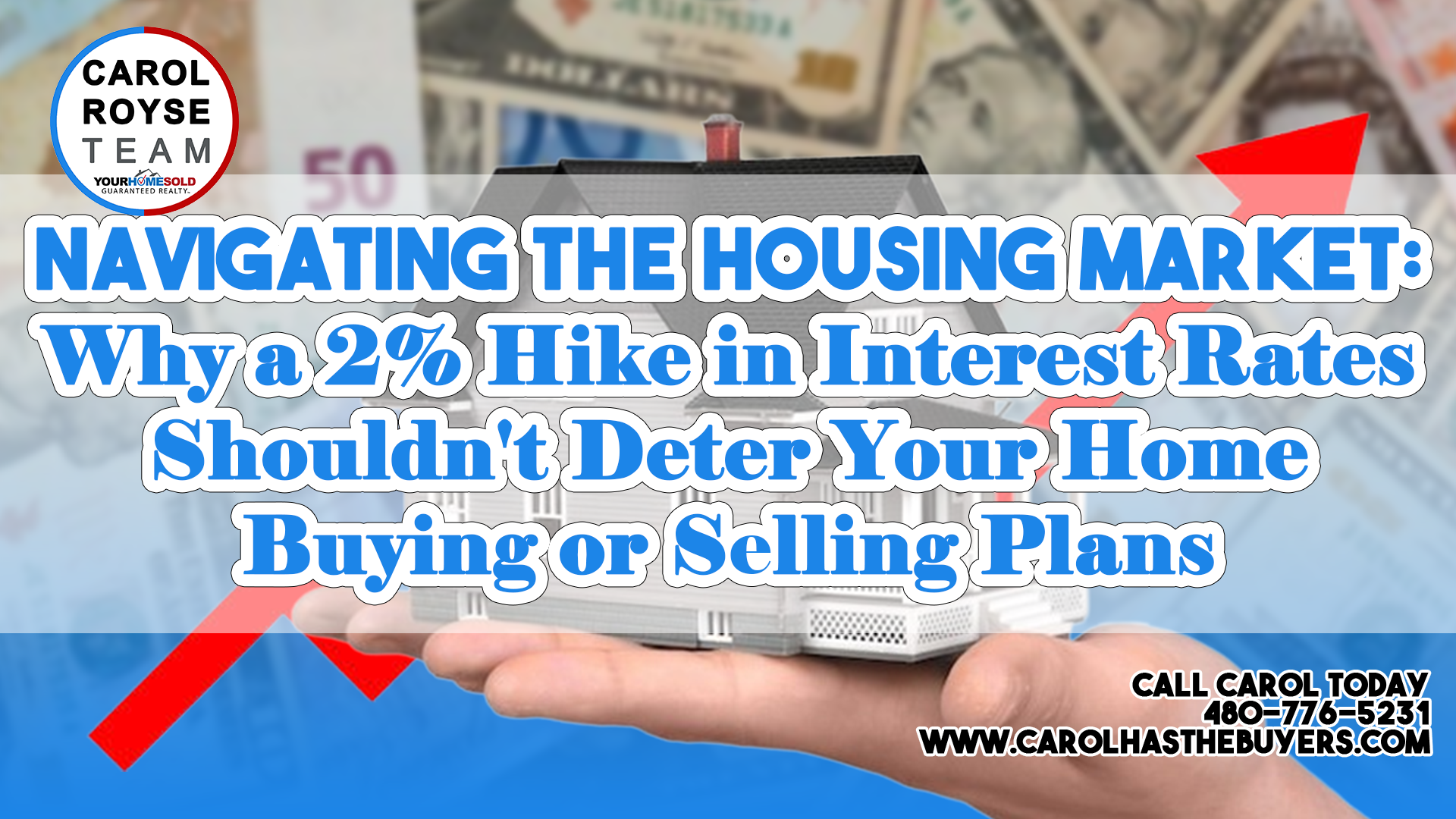 Navigating the Housing Market: Why a 2% Hike in Interest Rates Shouldn’t Deter Your Home Buying or Selling Plans