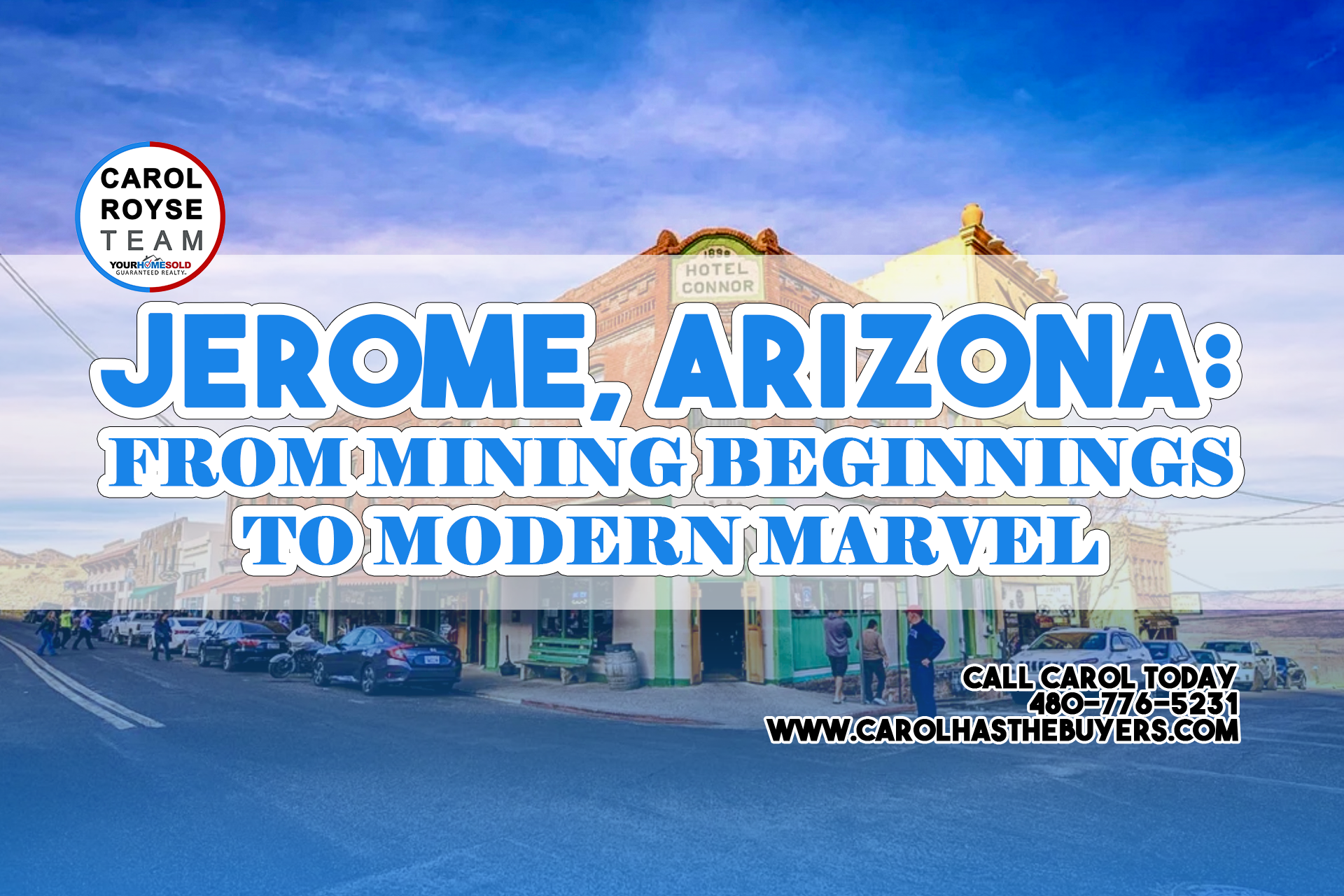 Jerome, Arizona: From Mining Beginnings to Modern Marvel