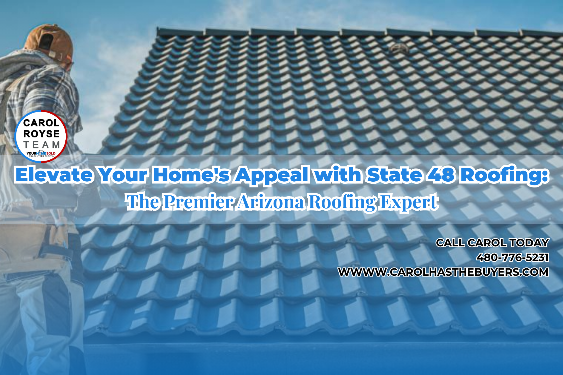 Elevate Your Home’s Appeal with State 48 Roofing: The Premier Arizona Roofing Expert